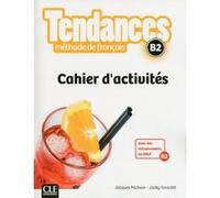 Tendances cahier d'activités niveau B2 Jacques Pécheur (Auteur), Jacky Girardet (Auteur)