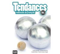 Tendances FLE niveau B1 Manuel de l'élève + Dvd Manuel de l'élève avec 1 DVD - Jacky Girardet - Cle International - Livre CD - Méthode de langue CD