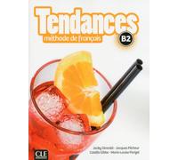 Tendances FLE niveau B2 livre de l'élève + Dvd Rom Livre de l'élève avec 1 DVD ROM - Jacky Girardet - Cle International - Livre CD - Méthode de langue CD