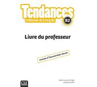 Tendances FLE niveau B2 - Livre du professeur