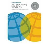 Tendances mondiales 2030 : Mondes alternatifs. Conseil, .