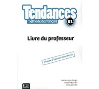 Tendances - Niveau B1 - Guide pédagogique