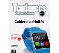 Tendances niveau C1-C2 - Cahier d'activités Amélie Brito (Auteur), Emilie Bucher (Auteur)