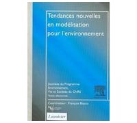 Tendances nouvelles en modelisation pour l'environnement