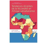 Tendances Récentes De La Fécondité En Afrique Subsaharienne