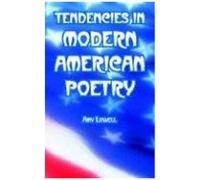 Tendencies In Modern American Poetry