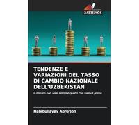 Tendenze E Variazioni del Tasso Di Cambio Nazionale Dell'uzbekistan