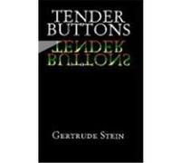Tender Buttons Gertrude Stein (Auteur)