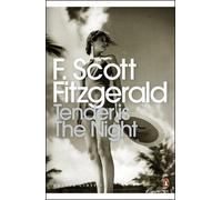 Tender is the Night: A Romance (Penguin Modern Classics) by F. Scott Fitzgerald (28-Jun-2001) Paperback