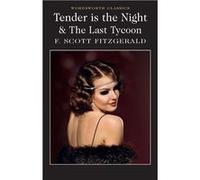 Tender is the Night The Last Tycoon by F. Scott Fitzgerald Fitzgerald, F Scott (Auteur)