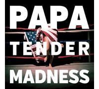 Papa - Tender Madness [Import]