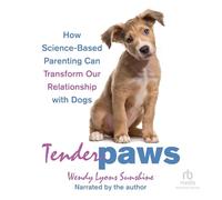Tender Paws: Comment la parentalité scientifique peut transformer notre relation avec les chiens