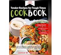 Tender Recipes for Tough Times CookBook: A Stress Relief Cookbook for Real Life, Real Emotions, and Really Good Food