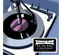 Tender Trap - 7-Do You Want a Boyfriend [Import]