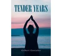 Tender Years Paperback Book By Gonzalez,Gilbert,