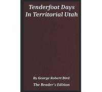 Tenderfoot Days: The Reader's Edition