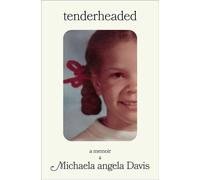 Tenderheaded A Memoir - Michaela Angela Davis - Simon & Schuster - ebook (ePub) - Livre