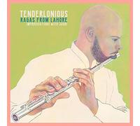 Tenderlonious - Ragas from Lahore-Improvisations With Jaubi