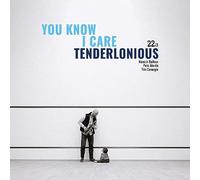 Tenderlonious - You Know I Care [Import]