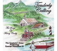 Tenderly Calling: The Songs of Fanny Crosby