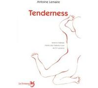 Tenderness : d'après Lady Chatterley's lover de D.H. Lawrence