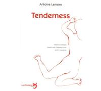 Tenderness : d'après Lady Chatterley's lover de D.H. Lawrence D'après Lady Chatterley's lover de D. H. Lawrence - Antoine Lemaire - La Fontaine-L'affranchie - broché - Théâtre