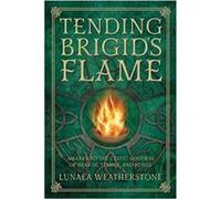 Tending Brigids Flame by Lunaea Weatherstone Lunaea Weatherstone (Auteur)