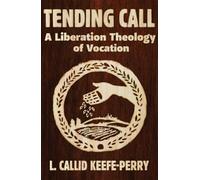 Tending Call: A Liberation of Vocation