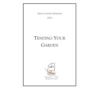 Tending Your Garden