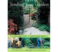 Tending Your Garden Gordon Hayward, Mary Hayward (Auteur)