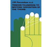 Tendon Transfers To Restore Opposition Of The Thumb