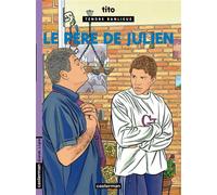 Tendre Banlieue Tome 13 - Le Père De Julien
