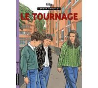 Tendre banlieue Le tournage - Tito - Casterman - cartonné - Bande dessinée jeunesse