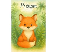 Tendre Compagnon - Carnet de suivi bébé 0-6 mois - Renard: Journal de bord quotidien pour jeunes parents - Suivi repas, siestes, soins, premières fois - Couverture thème Renard