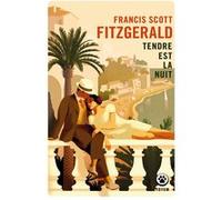 Tendre est la nuit Francis Scott Fitzgerald (Auteur)