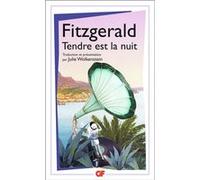 Tendre est la nuit Francis Scott Fitzgerald (Auteur), Julie Wolkenstein (Traduction)