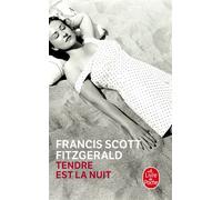 Tendre est la nuit - Francis Scott Fitzgerald - Lgf - Poche - Roman