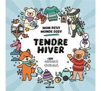 Tendre Hiver ! Mon petit monde cosy - Tessa Aaij - Nathan - broché - Livre-jeu