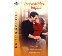Tendre papa, Une si belle rencontre, Un enfant à aimer
