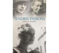 Tendres passions Mireille Lheureux (Auteur)