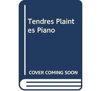 Tendres Plaintes Piano