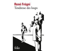 René Frégni – Tendresse des loups – Poche (Gallimard)
