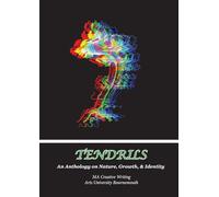 Tendrils: an anthology on nature, growth, and identity