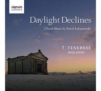 Tenebrae Choir - Daylight Declines [Import]