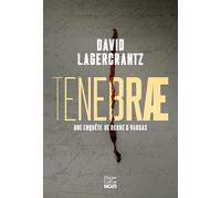 Tenebrae Le troisième tome de la série policière de David Lagercrantz, l'auteur de Millénium 4, 5 et 6. - David Lagercrantz - Harpercollins - broché - Roman