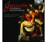 Gesualdo: Tenebrae Responsoria