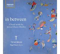 Tenebrae Short Nigel - Ulusoy-Horsley : In Between CD