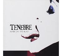 Tenebre - Mark Ov The Beast [Import]