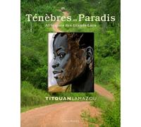 Ténèbres au Paradis: Africaines des Grands Lacs