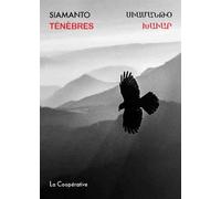 Ténèbres Edition bilingue français-armenien - Siamanto - La Cooperative - broché - Poésie